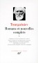 Romans et Nouvelles complets d'Ivan Tourguniev  - T3 - Classique - Collection de la Pliade - Ivan TOURGUENIEV