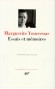 Essais et Mmoires de Marguerite Yourcenar - Marguerite YOURCENAR