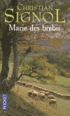 Marie des brebis - 	  Marie ne connaissait pas la date exacte de sa naissance. - Christian Signol -  Terroir, roman, Midi-Pyrnes - SIGNOL Christian - Libristo