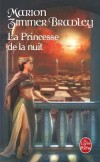 La Princesse de la nuit - BRADLEY Marion Zimmer - Libristo