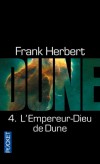 Dune T5 - L'Empereur Dieu de Dune - Leto Atréides, l'Empereur-Dieu de Dune, est désormais un ver de sable à face humaine. - Frank Herbert - Science fiction - Herbert Frank - Libristo