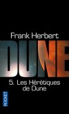 Dune -  T5 -  Les hrtiques de Dune - Dans des mondes futurs, Atrides et Arkonens se disputent l'exploitation de l'pice sur Dune, - Frank Herbert - Science fiction - Herbert Frank - Libristo