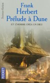 Dune - Prlude  Dune - Et l'homme cra un Dieu -  Frank Herbert -  Science Fiction - Herbert Frank - Libristo