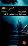 Maigret et l'affaire Nahour - Le docteur Pardon alerte son ami Maigret : un inconnu vient de lui amener une jeune femme, Lina, lgrement blesse par balle - Georges Simenon -  Policier - SIMENON - Libristo
