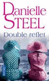 Double reflet -  la campagne, prs de New York, Victoria et Olivia sont des jumelles si parfaites que leur propre pre sy laisse tromper. - Danielle Steel - Roman sentimental - Steel Danielle - Libristo
