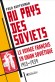  Au pays des Soviets - Le voyage franais en Union sovitique 1917-1939   -  Fred Kupferman  -  Histoire - Fred KUPFERMAN