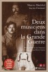 Deux musiciens dans la Grande Guerre