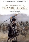  Dictionnaire de la Grande Arme  -   Alain Pigeard -  Histoire, Napolon - PIGEARD Alain - Libristo
