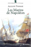  Les marins de Napolon  -   Auguste Thomazi -  Histoire, France, mer - Thomazi Auguste - Libristo