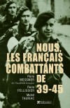  Nous, les Franais combattants de 39-45  -  Pierre Pellissier -  Histoire - Collectif - Libristo