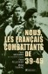  Nous, les Français combattants de 39-45  -  Pierre Pellissier -  Histoire -  Collectif