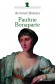 Pauline Bonaparte - Paolina (1780-1825) - Princesse franaise sur de Napolon Bonaparte et Princesse Borghse  -   Antonio Spinosa -  Biographie