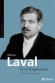  Laval   -  Pierre Laval (1883-1945) - homme politique franais  -  Fred Kupferman  -  Biographie 
