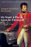 Un hiver  Paris sous le Consulat (1802-1803)   -  Johann-Friedrich Reichardt -  Histoire - Reichardt Johann Friedrch - Libristo