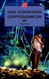  Cryptonomicon   -  Tome 3   -  Golgotha   -   Neal Stephenson  -  Science fiction, thriller - STEPHENSON Neal - Libristo