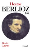 Hector Berlioz T2 - CAIRNS David - Libristo