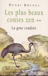 Plus beaux contes zen (les) T2 - Collectif - Libristo