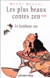 Plus beaux contes zen (les) T3 - Collectif - Libristo