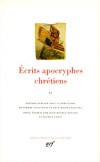 Ecrits apocryphes chrtiens  - T2 - Religion - Collection de la Pliade - Collectif - Libristo