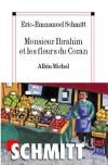Monsieur Ibrahim et les fleurs du Coran - Schmitt Eric-Emmanuel - Libristo