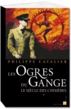 Le sicle des chimres T1 - Les Ogres du Gange - Cavalier Philippe - Libristo