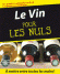 Le Vin pour les nuls -  Collectif