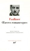 Oeuvres romanesques de William Faulkner - T2 -  Classique -  Collection de la Pliade - FAULKNER William - Libristo