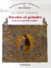 Dcrire et peindre - DAGRON Gilbert - Libristo