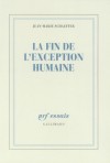 La fin de l'exception humaine - Schaeffer Jean-Marie - Libristo