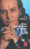 Dieu mon premier amour - GILBERT Guy - Libristo