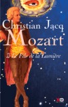 Mozart T2 - Le Fils de la Lumire - Jacq Christian - Libristo