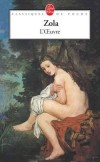 Les Rougons-Macquart  - T14 - L'OEuvre -  Roman de la passion de l'art au dtriment de la vie et de l'amour - Emile Zola -  Classique - ZOLA Emile - Libristo