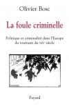 La foule criminelle - Bosc Olivier - Libristo