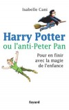 Harry Potter ou l'anti-Peter Pan - Cani Isabelle - Libristo