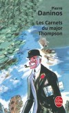 Les Carnets du Major Thompson  - DANINOS Pierre - Libristo