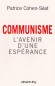 Communisme - Conditions ncessaires dun tournant vital pour la gauche, et pour le Parti communiste, dont l'auteur remet tout en question. - Patrice Cohen-Sat -  Politique