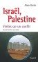 Israël, Palestine  -  Vérités sur un conflit -  GRESH-Alain  -  Histoire