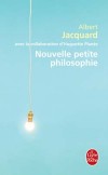 Nouvelle petite philosophie - JACQUARD Albert - Libristo