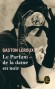 Le parfum de la dame en noir  - Gaston Leroux -  Thriller - Gaston LEROUX