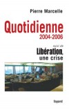 Quotidienne T3 - 2004-2006 - Libration, une crise - Marcelle Pierre - Libristo