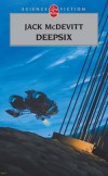 Deepsix - 2223. La plante Deepsix est menace de destruction totale par une collision cosmique.- Jack McDevitt - Science fiction - McDEVITT Jack - Libristo