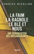 La faim, la bagnole, le bl� et nous