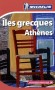 Voyager Pratique Iles grecques - Ath�nes -  Collectif