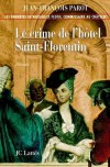 Le crime de l'htel de Saint-Florentin - Parot Jean-Franois - Libristo