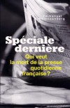 Spciale dernire - Emmanuel Schwartzenberg - Essais, sciences humaines - Schwartzenberg Emmanuel - Libristo