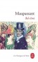 Bel-Ami - A qui Georges Duroy doit-il son irr�sistible ascension ? Aux femmes s�duites par sa jeunesse et sa beaut�. La petite fille de l'une de ses ma�tresses le surnommera Bel-Ami.- Guy de Maupassant -  Classique