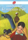 Le magicien d'Oz  -  Lyman Frank Baum - Littrature, roman fantastique, jeunesse - Collectif - Libristo