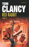  Red Rabbit   -  Tome 2   -  Tom Clancy  -  Thriller, espionnage - Clancy Tom - Libristo