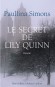 Secret de Lily Quinn (le) - Paulina SIMONS