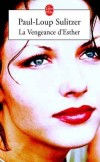 La Vengeance d'Esther - SULITZER Paul-Loup - Libristo